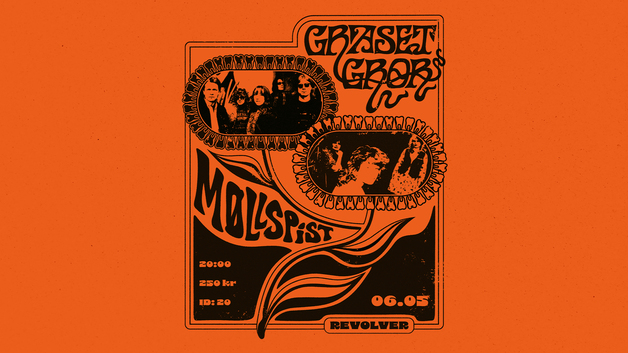 Event image Graset Gror // Møllspist // Revolver