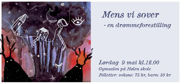 Event image MENS VI SOVER – en drømmeforestilling 