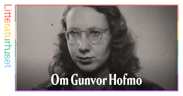 Event image I krig og kjærlighet. Om Gunvor Hofmo