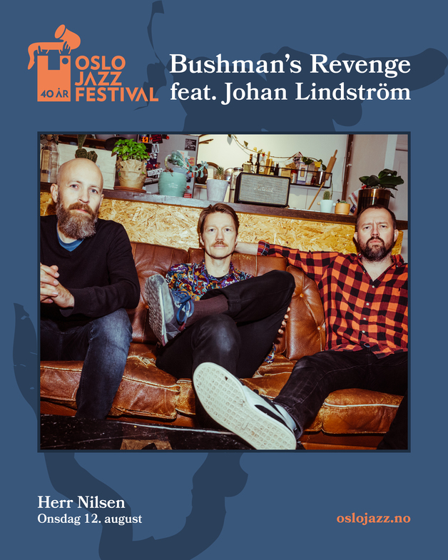 Event image Bushman’s Revenge feat. Johan Lindström | Oslojazz 2026