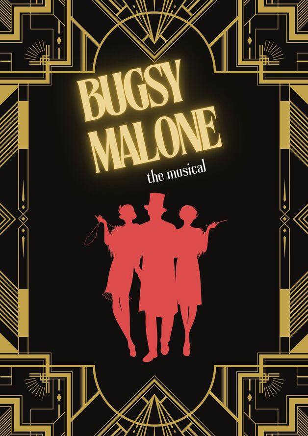 Event image Bugsy Malone - the musical! PREMIERE