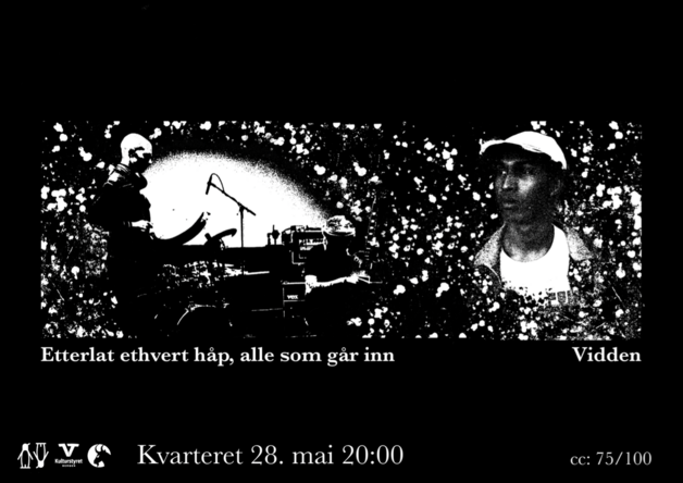 Event image Vidden + Etterlat Ethvert Håp Alle Som Går Inn