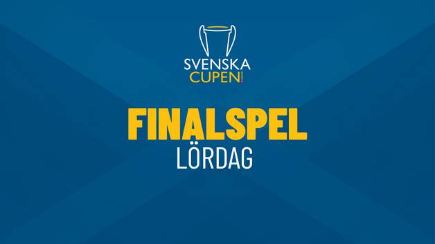Event image Finalspel Svenska Cupen 2026 - Lördag