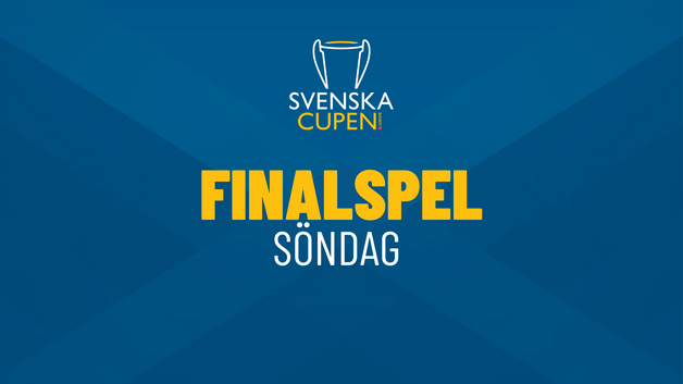 Event image Finalspel Svenska Cupen 2026 - Söndag