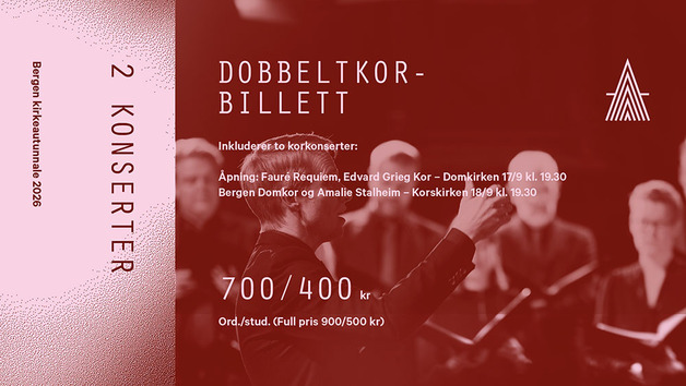 Event image Dobbeltkor-billett – Bergen kirkeautunnale