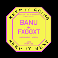 Event image  Keep it Going with Banu and Fxggxt