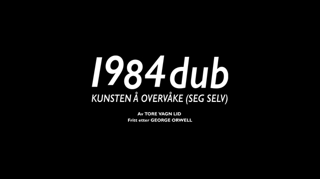 Event image RIKSTEATRET: 1984 DUB
