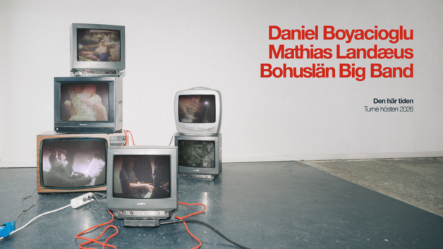 Event image Daniel Boyacioglu, Mathias Landæus och Bohuslän Big Band