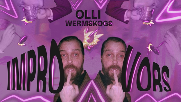 Event image Olli Wermskogs improvors