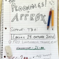 Event image The Proompings // ApproX // TBA @ Fru Lundgreen