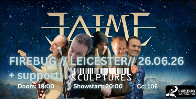 Event image -JAIME- //FIREBUG//LEICESTER//WITH SCULPTURES