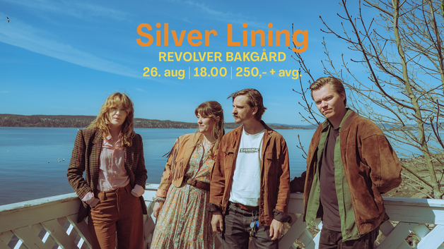 Event image Silver Lining // Revolver Bakgård