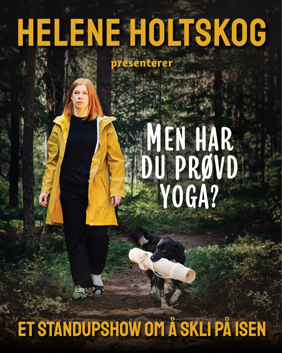 Event image Helene Holtskog presenterer MEN HAR DU PRØVD YOGA? Ekstraforestilling
