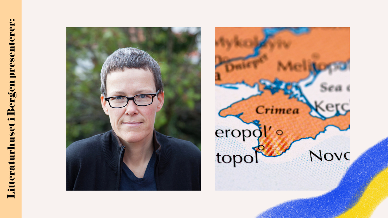 Event image Ukraina på Litteraturhuset: Den ukrainske halvøya Kryms historie
