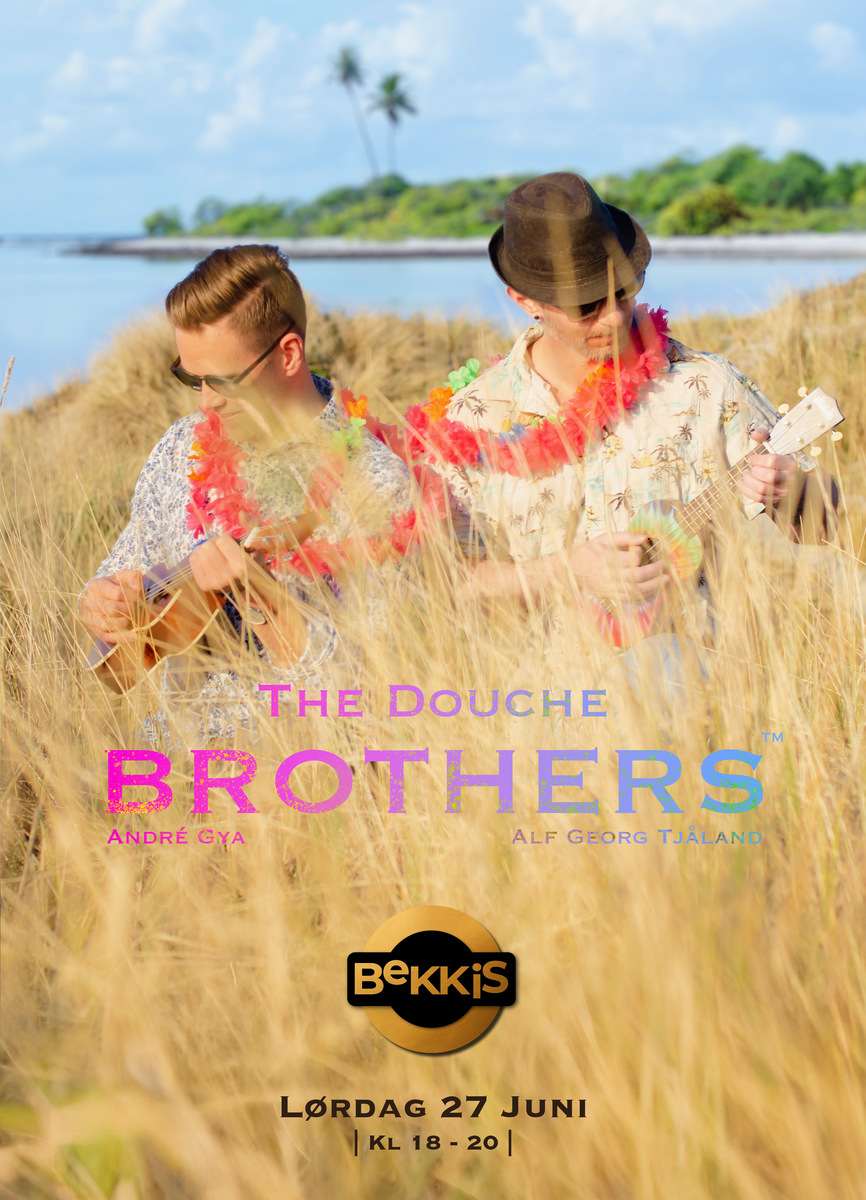 Event image Douchebrothers på Bekkis Terrasse
