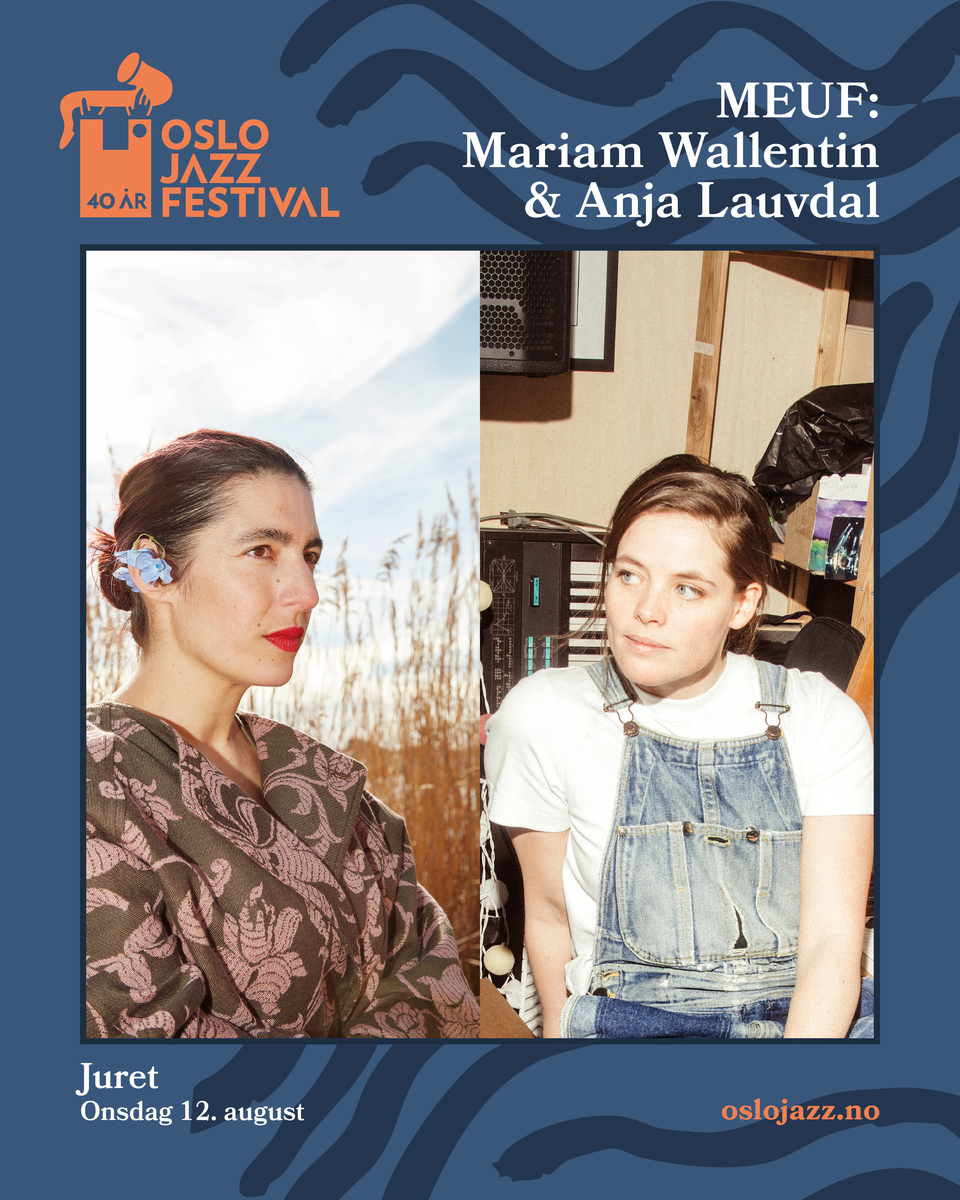 Event image MEUF: Mariam Wallentin & Anja Lauvdal | Oslojazz 2026