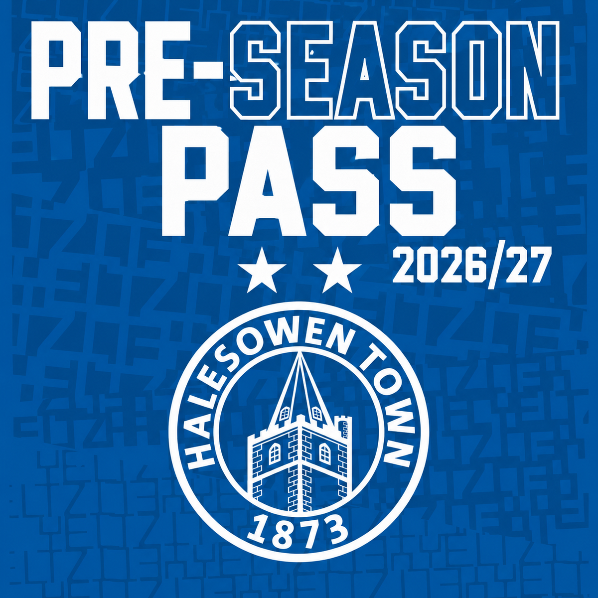 Halesowen Town Pre-Season Pass