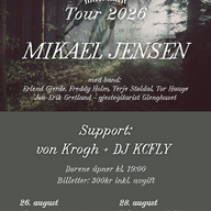 Event image MIKAEL JENSEN Support: von Krogh + DJ KCFLY - 26. august. GLENGHUSET kl. 19.00