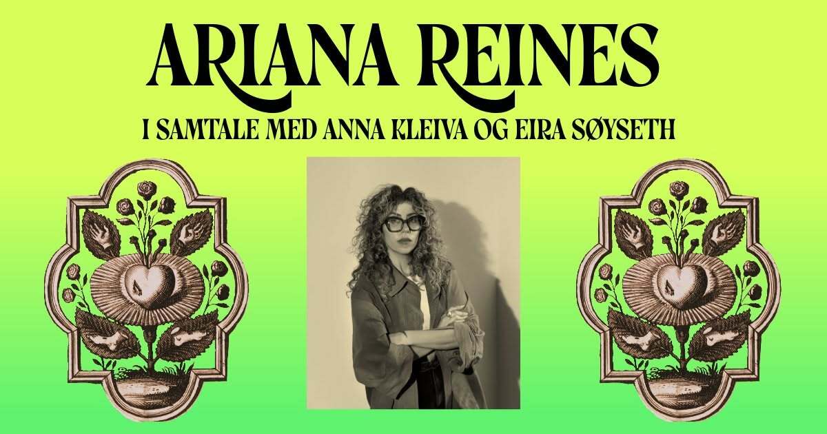Event image BLEKK presenterer: ARIANA REINES! I samtale med Anna Kleiva og Eira Søyseth