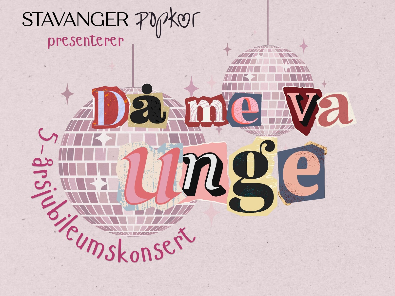 Event image "Då me va unge - Stavanger Popkors jubileumskonsert"