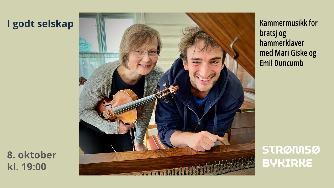 Event image I godt selskap: kammermusikk for bratsj og hammerklaver // Strømsø bykirke