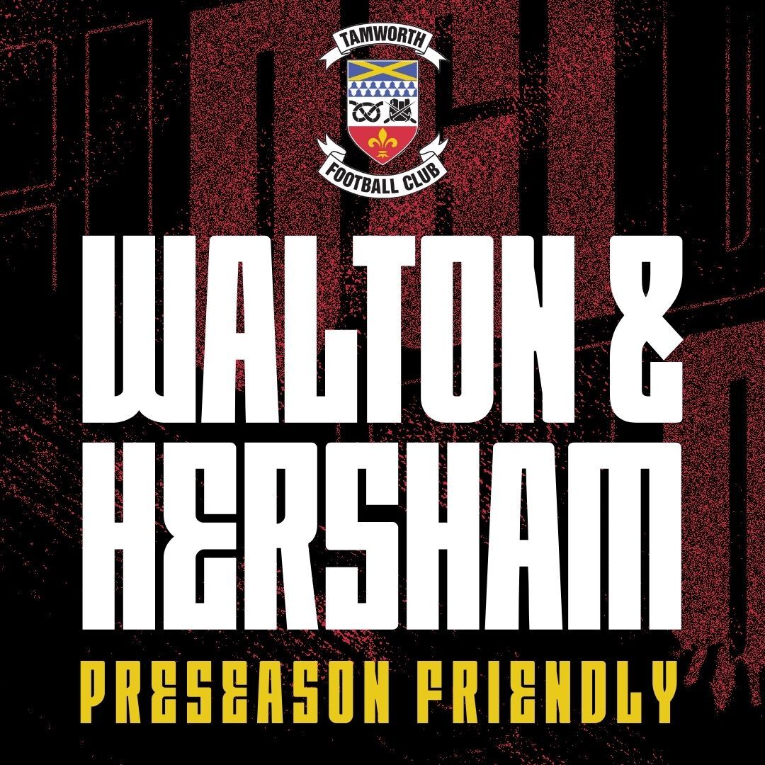 Event image Tamworth FC Vs. Walton & Hersham - Preseason Friendly
