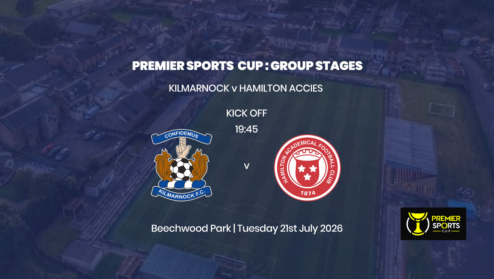 Event image Premier Sports Cup: Kilmarnock v Hamilton Academical - Tuesday 21st July 2026 - HOME SUPPORT