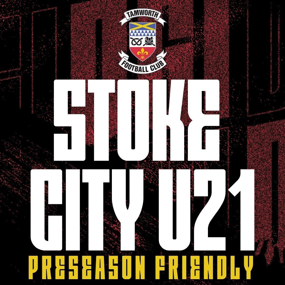 Event image Tamworth FC Vs. Stoke City U21 - Preseason Friendly