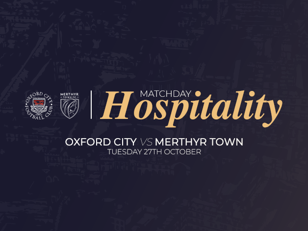 Event image Matchday Hospitality | Oxford City vs Merthyr Town