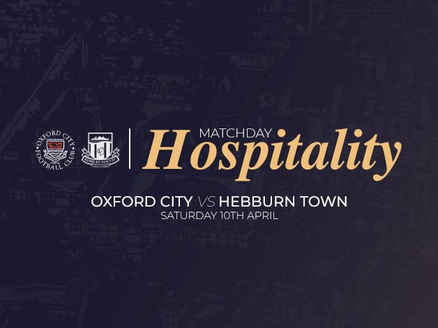 Event image Matchday Hospitality | Oxford City vs Hebburn Town