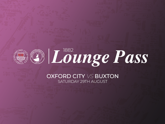 Event image 1882 Lounge Pass | Oxford City vs Buxton