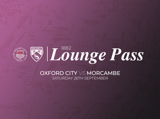 Event image 1882 Lounge Pass | Oxford City vs Morecambe