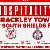 Event image HOSPITALITY - Brackley Town FC v South Shields FC – Enterprise National League North – Saturday 29th August 2026 - KO 3pm