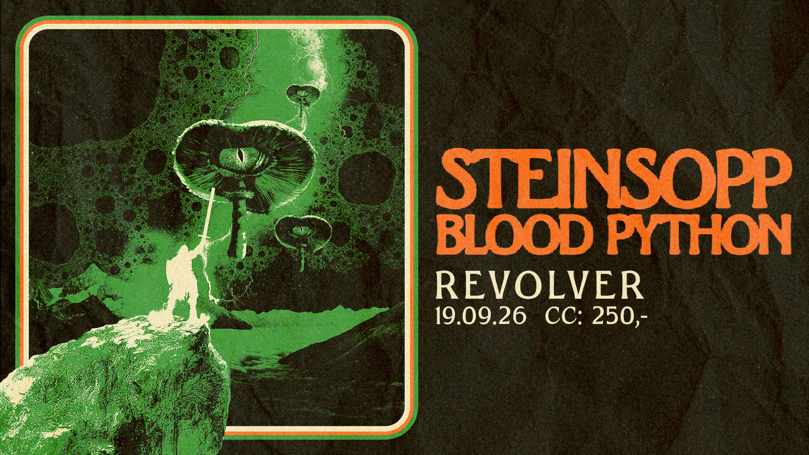 Event image Steinsopp // Bloody Python // Revolver