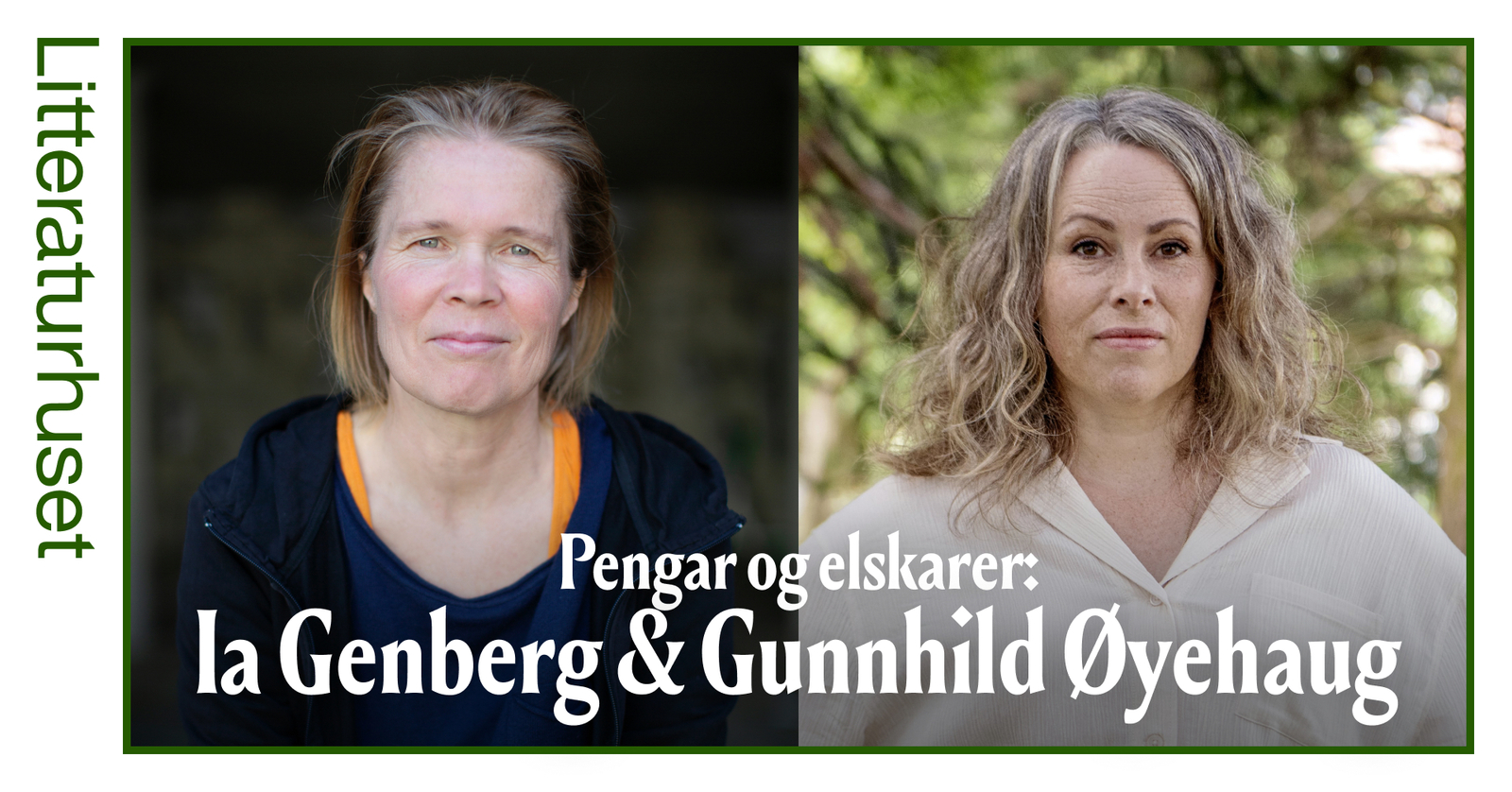 Event image Pengar og elskarar: Ia Genberg og Gunnhild Øyehaug