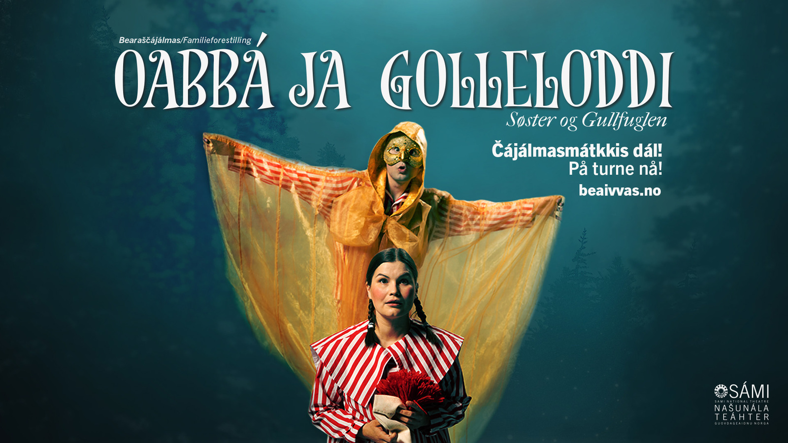 Event image Oabbá ja golleloddi // Beaivváš Sámi Našunálateáhter