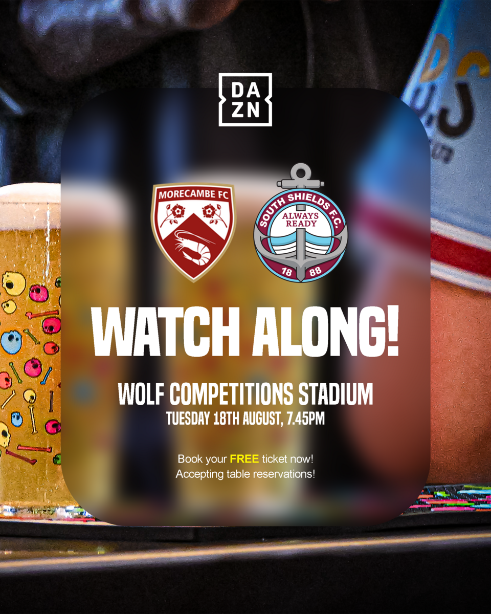 Event image Morecambe FC v South Shields FC, Watch Along
