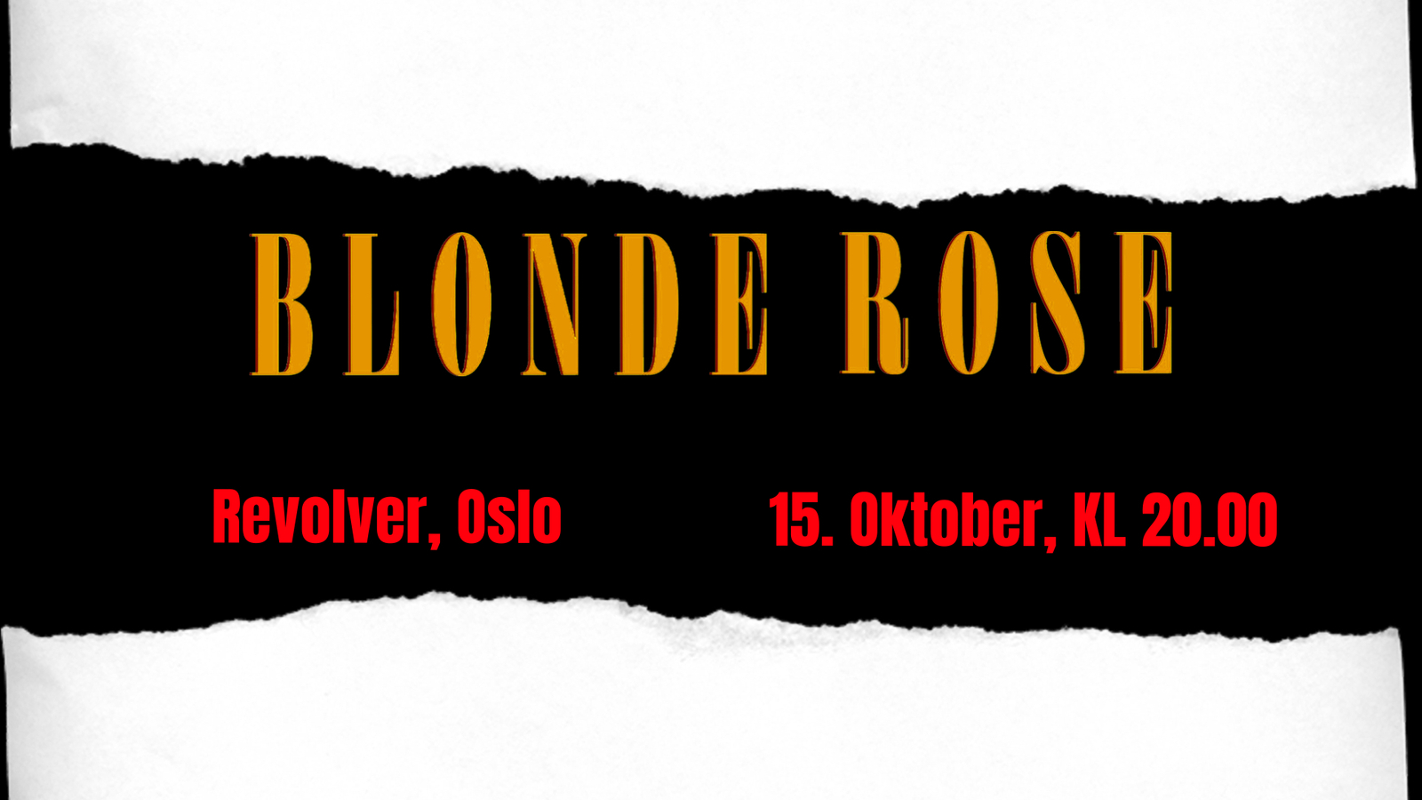Event image Blonde Rose // Revolver
