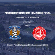 Event image Premier Sports Cup - Quarter Finals: Kilmarnock v Aberdeen - Saturday 12th September 2026