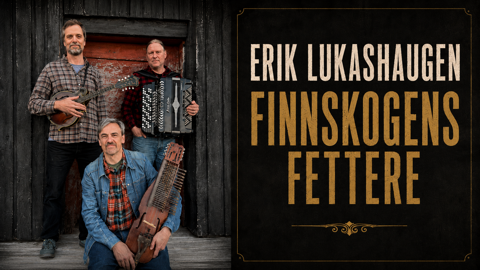Event image Erik Lukashaugen | Finnskogens fettere | Trautskogen