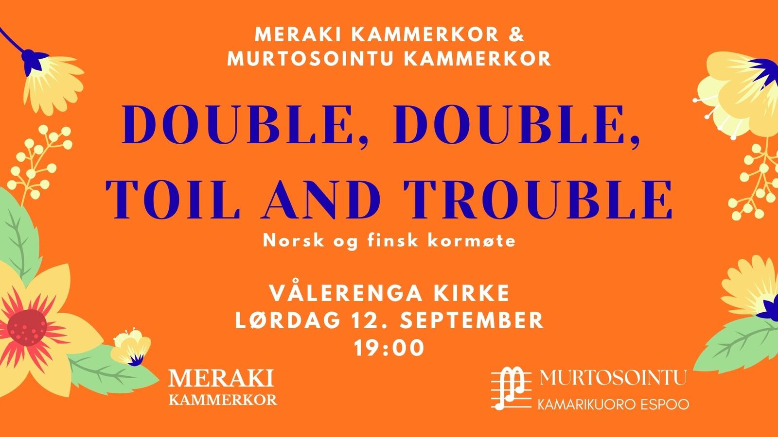 Event image Double, Double, Toil and Trouble! Et norsk-finsk kormøte