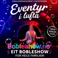 Event image Familiearrangement: Eventyr i lufta - Eit magisk bobleshow!