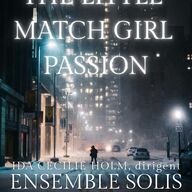 Event image THE LITTLE MATCH GIRL PASSION - OSLO
