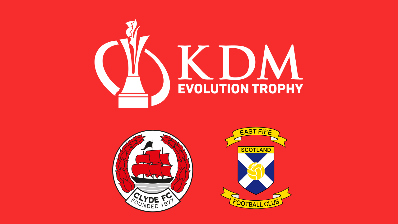 Event image Clyde v East Fife | KDM Evolution Trophy | Tuesday 8 September | Hamilton Community Stadium | 7.45pm