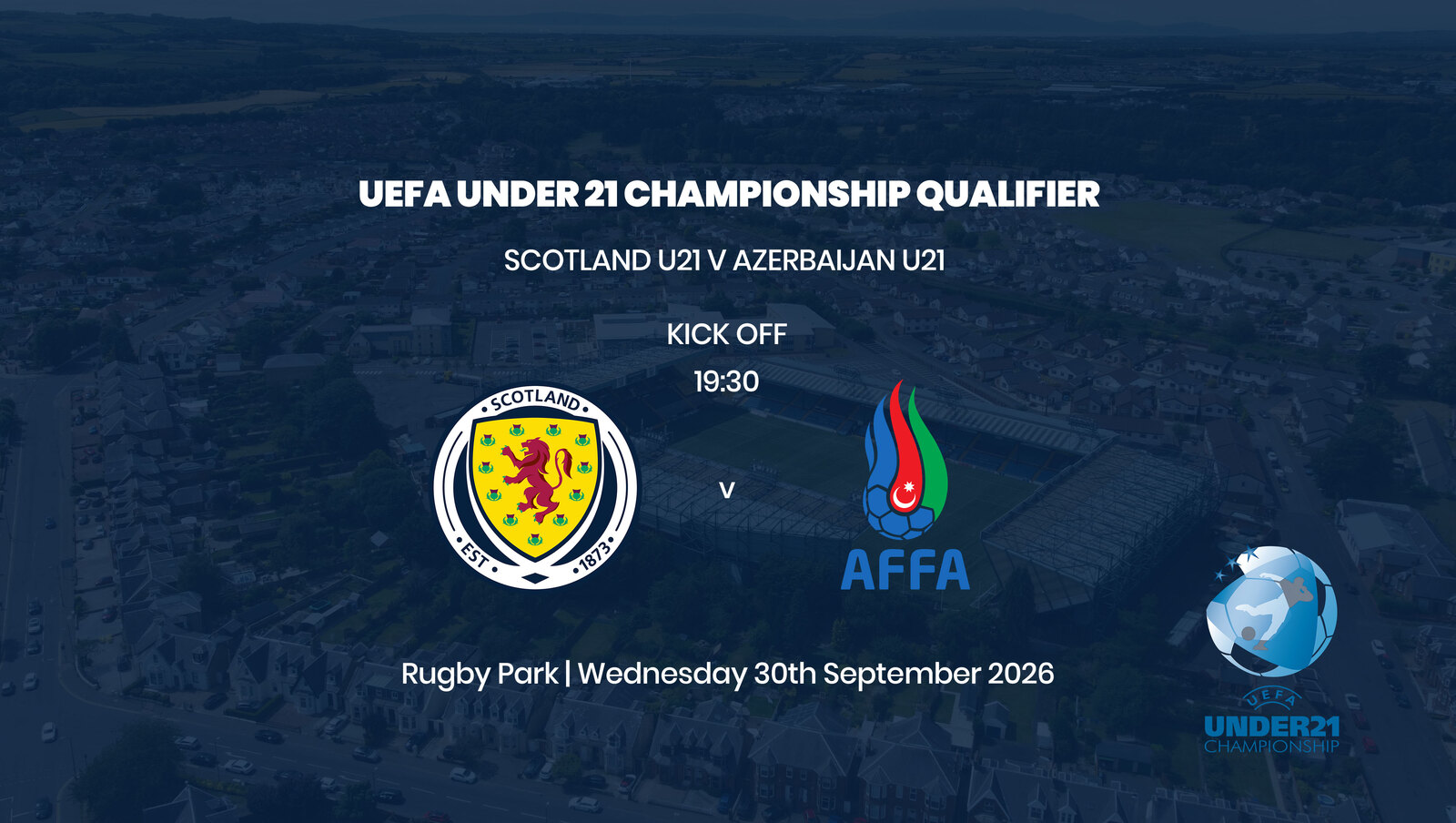 Event image UEFA Under 21 Championship Qualifier: SCOTLAND U21 v AZERBAIJAN U21 - Wednesday 30th September 2026 