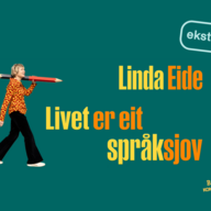 Event image EKSTRAFRAMSYNING: Språksjov med Linda Eide