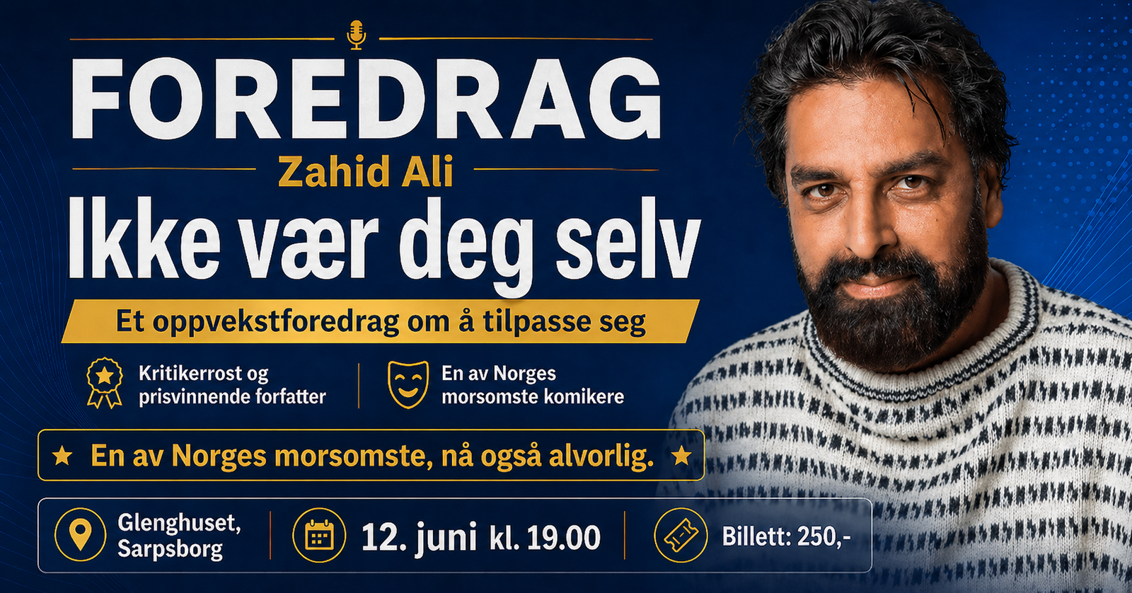 Event image Zahid Ali "Ikke vær deg selv" 