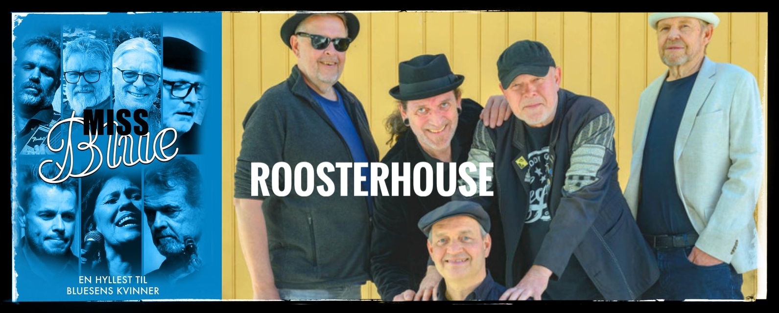 Dobbelkonsert: Miss Blue Band + Roosterhouse