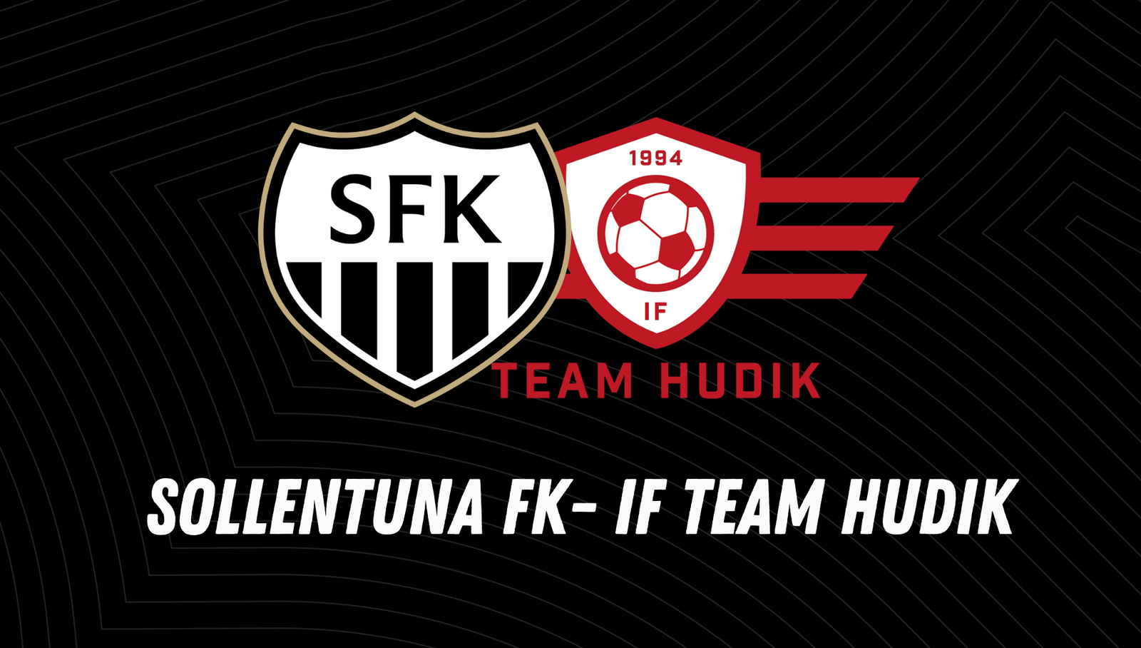 Event image Sollentuna FK - IF TEAM HUDIK DAM