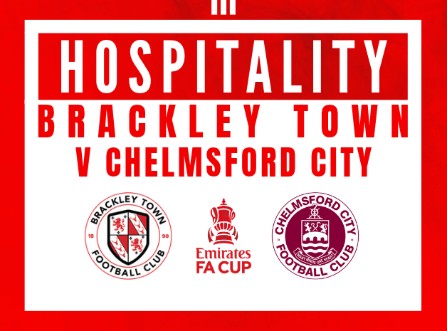 Event image HOSPITALITY - Brackley Town FC v Chelmsford City – Emirates FA Cup Third Round Qualifying – Saturday 3rd October 2026 - KO 3pm